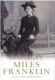book cover of The diaries of Miles Franklin by Miles Franklin