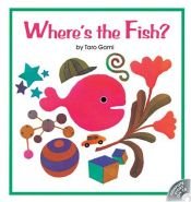 book cover of Where's the Fish? by Taro Gomi