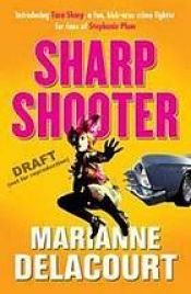 book cover of Sharp shooter (Tara Sharp, Book 1) by Marianne de Pierres