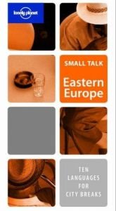 book cover of Small Talk Eastern Europe (Lonely Planet) by Lonely Planet