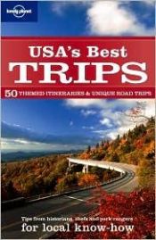 book cover of Lonely Planet USA's Best Trips (Trips Guide) by Lonely Planet