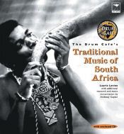 book cover of The Drumcafé's traditional music of South Africa by Laurie Levine