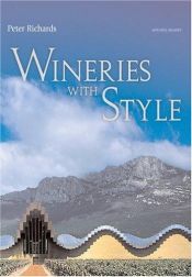 book cover of Wineries with Style by Peter Richards