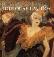 book cover of Toulouse-Lautrec (Pocket Library of Great Art, A 3) by Udo Felbinger