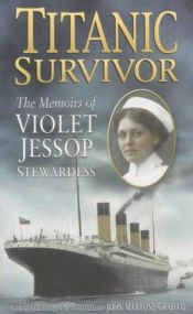 book cover of " Titanic" Survivor: The Memoirs of Violet Jessop, Stewardess by Violet Jessop