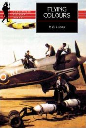 book cover of Flying Colours: The Epic Story of Douglas Bader by Laddie Lucas