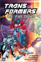 book cover of Transformers: All Fall Down (Volume 13) by Simon Furman