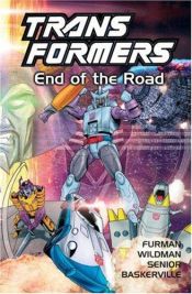 book cover of End of the Road (Transformers, Volume 14) by Simon Furman