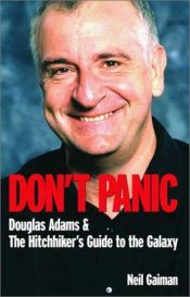 book cover of Don't Panic: The Official Hitchhiker's Guide to the Galaxy Companion by ניל גיימן
