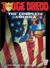 book cover of Judge Dredd: The Complete America (Judge Dredd) by John Wagner