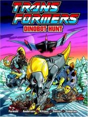 book cover of Transformers: Dinobot Hunt by Simon Furman