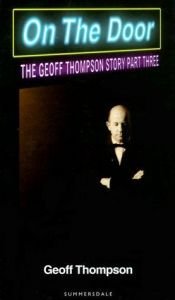 book cover of On the Door: The Geoff Thompson Story Part Three (Pt. 3) by Geoff Thompson