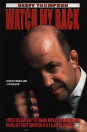 book cover of Watch My Back: The Geoff Thompson Story by Geoff Thompson