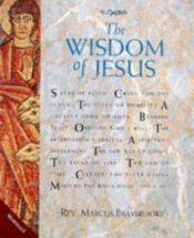 book cover of The wisdom of jesus by Marcus Braybrooke