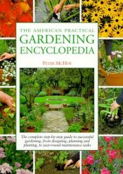 book cover of American Practical Gardening Encyclopedia by Peter McHoy