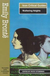 book cover of Emily Bronte: Wuthering Heights (Columbia Critical Guides) by Patsy Stoneman