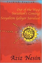 book cover of Sosyalizm geliyor savulun by Aziz Nesin