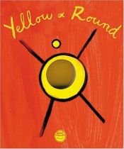 book cover of Yellow & Round by Herve Tullet