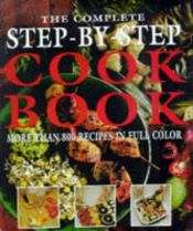 book cover of The Complete Step-by-Step Cookbook (Cookery) by Hilaire Walden