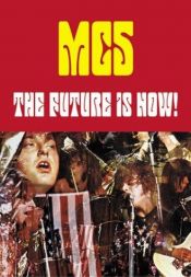 book cover of MC5 : the future is now! by Michael Simmons