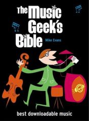 book cover of The Music Geek's Bible by Mike Evans