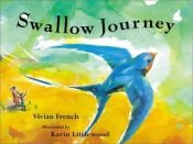 book cover of Swallow Journey (Fantastic Journeys Series) by Vivian French