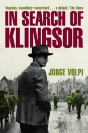 book cover of In Search of Klingsor: The International Bestselling Novel by Jorge Volpi Escalante
