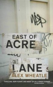 book cover of East of Acre Lane by Alex Wheatle