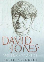 book cover of David Jones : writer and artist by Keith Alldritt