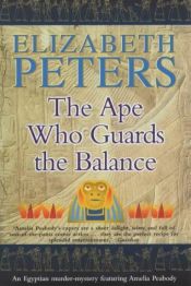 book cover of Ape Who Guards the Balance : An Amelia Peabody Mystery by Elizabeth Peters