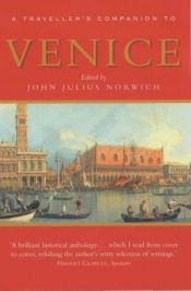 book cover of A Traveller's Companion to Venice by John Julius Norwich