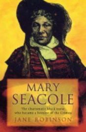 book cover of Mary Seacole by Jane Robinson