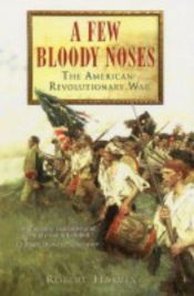 book cover of A few bloody noses by Robert Harvey