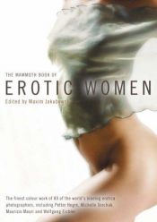 book cover of The Mammoth Book of Erotic Women by Maxim Jakubowski