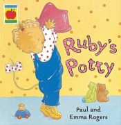 book cover of Ruby's Potty (Orchard Picturebooks) by Paul Rogers