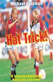 book cover of Hat Trick (Angels FC Supercrunchies) by Michael Coleman