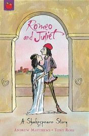 book cover of Romeo and Juliet by Andrew Matthews