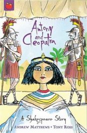 book cover of Antony and Cleopatra (Shakespeare Stories) by Andrew Matthews