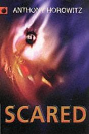 book cover of Scared by آنتونی هوروویتس