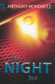 book cover of The Night Bus by Άντονι Χόροβιτς