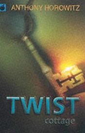 book cover of Twist Cottage (Pocket Horowitz) by آنتونی هوروویتس