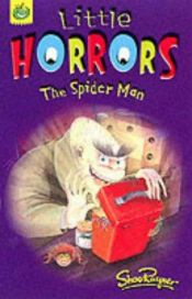 book cover of The Spider Man (Little Horrors) by Rayner Shoo