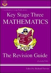 book cover of KS3 Mathematics Revision Guide (Revision Guides) by Richard Parsons