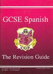 book cover of GCSE Spanish Revision Guide by Richard Parsons