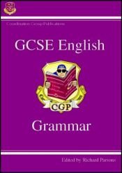 book cover of GCSE English: Grammar by Richard Parsons