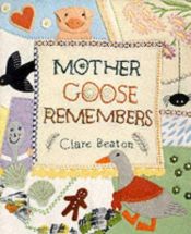 book cover of Mother Goose Remembers HC w CD by Clare Beaton