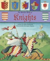 book cover of The Barefoot book of knights by John Matthews