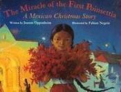 book cover of The Miracle of the First Poinsettia by Joanne Oppenheim