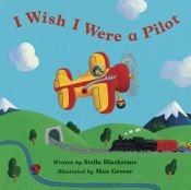 book cover of I Wish I Were a Pilot (Barefoot Board Books) by Stella Blackstone