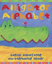 book cover of Alligator Alphabet by Stella Blackstone